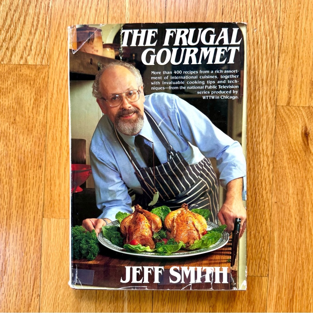 The Frugal Gourmet Cookbook by Jeff Smith